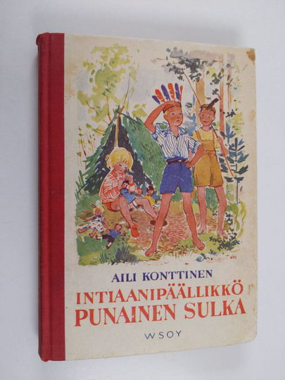 Aili Konttinen : Intiaanipäällikkö Punainen sulka