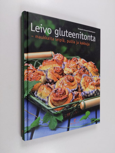 Elisabeth Ekstrand Hemmingsson : Leivo gluteenitonta : maukkaita leipiä, pullia ja kakkuja
