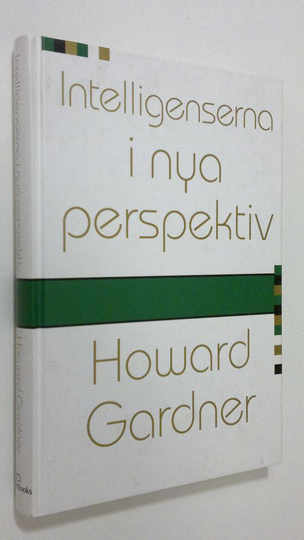 Howard Gardner : Intelligenserna i nya perspektiv