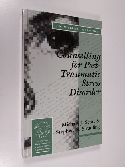 Dr Stephen G Stradling ym. : Counselling for Post-Traumatic Stress Disorder