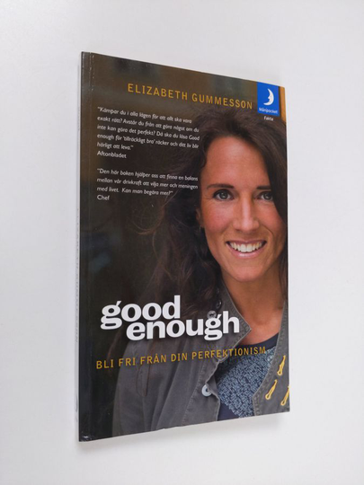 Elizabeth Gummesson : Good enough : bli fri från din perfektionism
