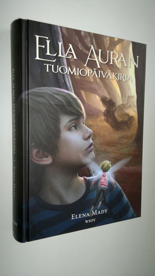 Elena Mady : Ella Auran tuomiopäiväkirja
