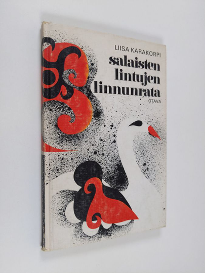 Liisa Karakorpi : Salaisten lintujen linnunrata