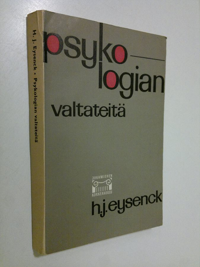 H. J. Eysenck : Psykologian valtateitä