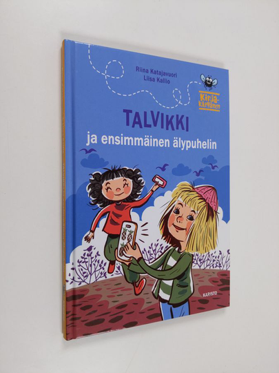 Riina Katajavuori : Talvikki ja ensimmäinen älypuhelin