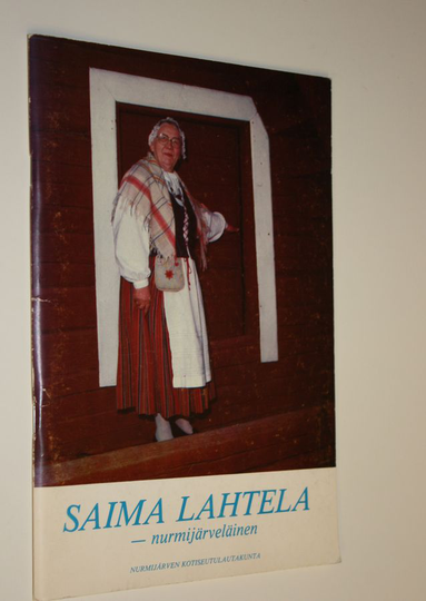 Saima Lahtela : Saima Lahtela - nurmijärveläinen