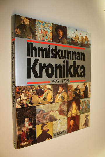 Jorma O. Tiainen (toim.) : Gummeruksen suuri maailmanhistoria : ihmiskunnan kronikka 1494-1738