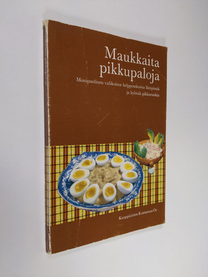 Edith Ekegårdh : Maukkaita pikkupaloja : monipuolinen valikoima helppotekoisia, lämpimiä ja kylmiä pikkuruokia