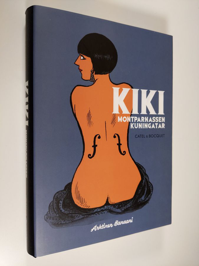 Catel : Kiki - Montparnassen kuningatar