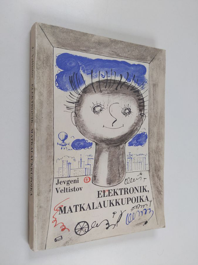 Jevgeni Veltistov : Elektronik, matkalaukkupoika : Mielikuvitusnovelli