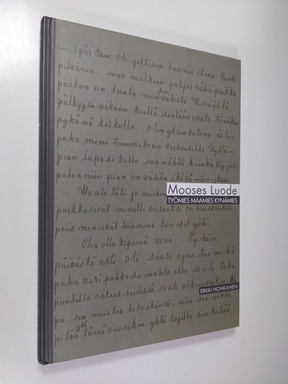 Erkki Honkanen : Mooses Luode : työmies, maamies, kynämies 1870-1951