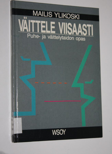 Mailis Ylikoski : Väittele viisaasti