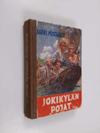 Aarne Mustasalo : Jokikylän pojat