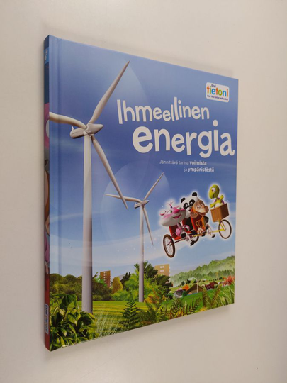 Stan Cullimore : Ihmeellinen energia - Jännittävä tarina voimista ja ympäristö