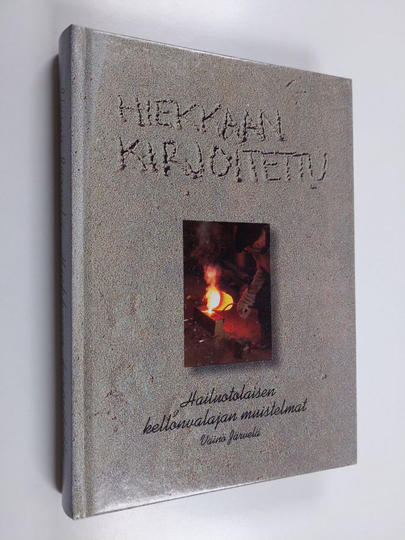 Väinö Järvelä : Hiekkaan kirjoitettu : hailuotolaisen kellonvalajan muistelmat