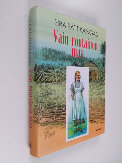 Eira Pättikangas : Vain routainen maa