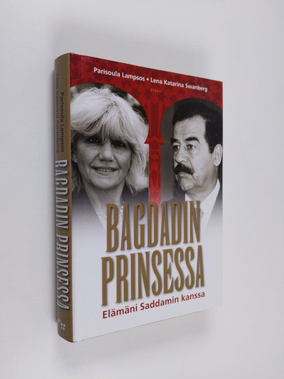 Parisoula Lampsos : Bagdadin prinsessa : elämäni Saddamin kanssa