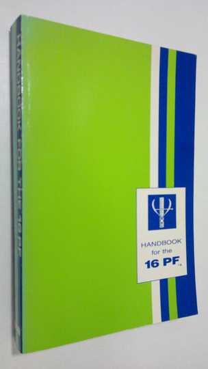 Raymond B. Cattell : Handbook for the sixteen personality factor questionnaire (16 PF)