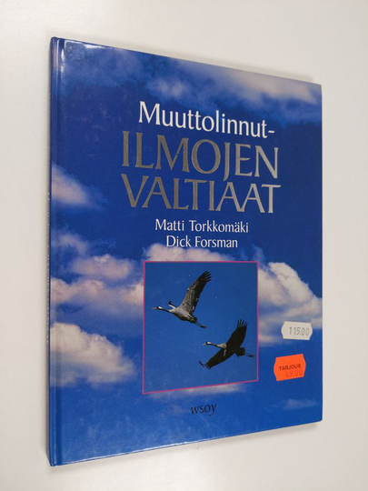 Matti Torkkomäki : Muuttolinnut - ilmojen valtiaat