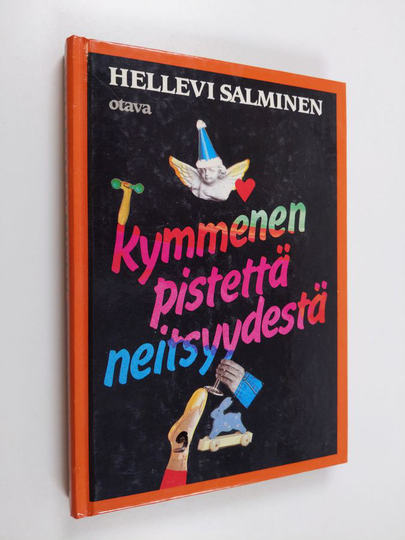Hellevi Salminen : Kymmenen pistettä neitsyydestä
