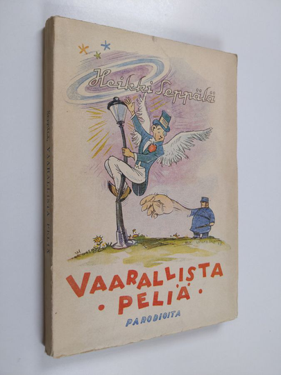Heikki Seppälä : Vaarallista peliä : parodioita
