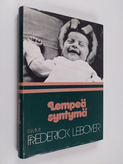 Frederick Leboyer : Lempeä syntymä