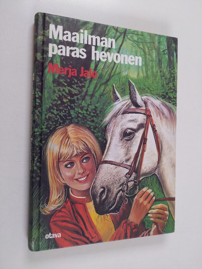 Merja Jalo : Maailman paras hevonen : tyttöromaani