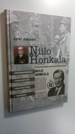 Jyrki Jokinen : Niilo Honkala : rintamakomentaja, puoluesihteeri, koulupoliitikko, sähkömies