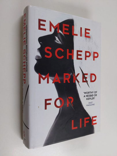 Emelie Schepp : Marked for Life
