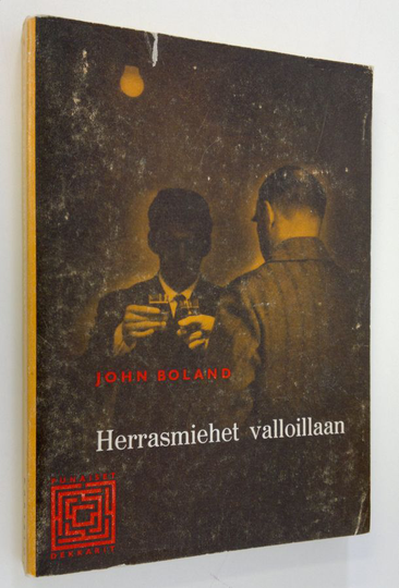 John Boland : Herrasmiehet valloillaan