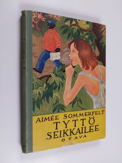 Aimee Sommerfelt : Tyttö seikkailee : tyttöromaani