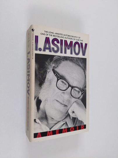 Isaac Asimov : I. Asimov : a memoir