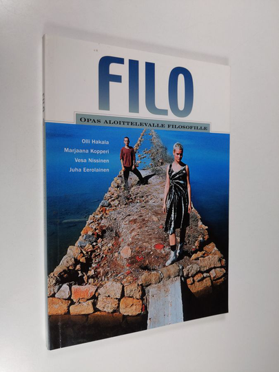 Olli Hakala : Filo 1, Opas aloittelevalle filosofille
