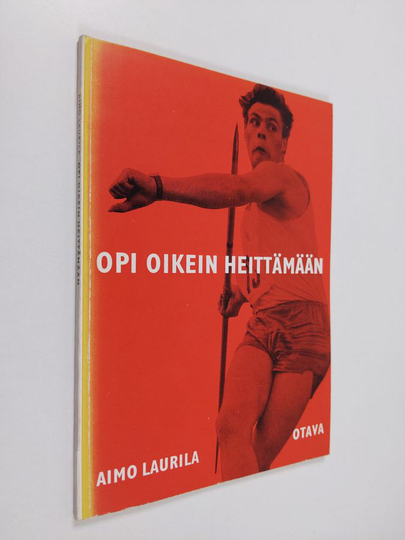 Aimo Laurila : Opi oikein heittämään