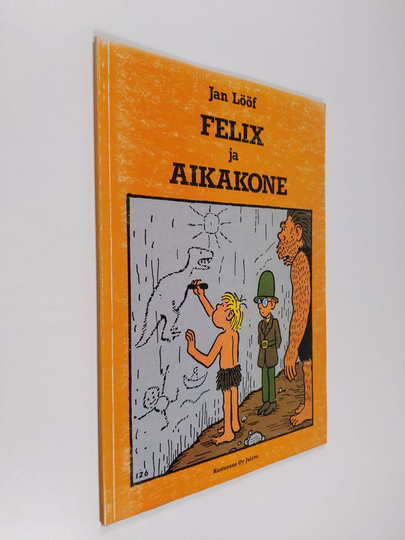 Jan Lööf : Felix ja aikakone
