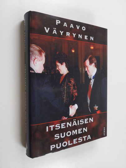 Paavo Väyrynen : Itsenäisen Suomen puolesta