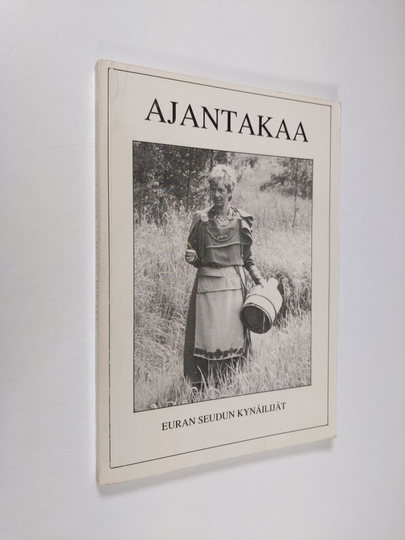 Ajantakaa : tarua ja totta Eurasta