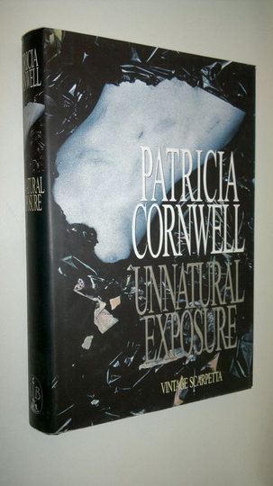Patricia Cornwell : Unnatural exposure