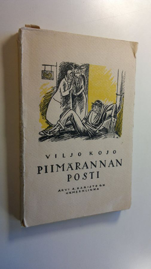 kok. Viljo Kojo : Piimärannan posti : piirteitä maaseudun sivistysriennoista vuosisadan alussa