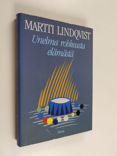 Martti Lindqvist : Unelma rohkeasta elämästä : ryhmämatkoja luovuuteen