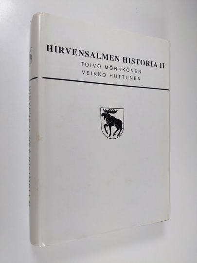 Toivo Mönkkönen : Hirvensalmen historia 2