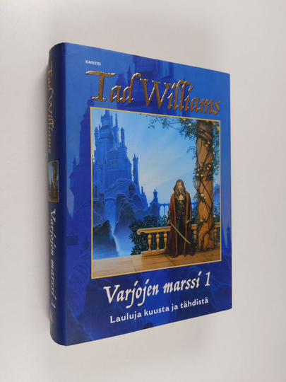 Tad Williams : Varjojen marssi 1, Lauluja kuusta ja tähdistä