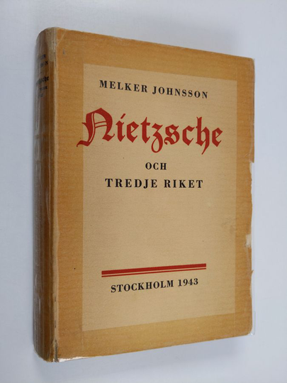 Melker Johnsson : Nietzsche och tredje riket