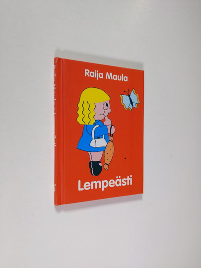 Raija Maula : Lempeästi