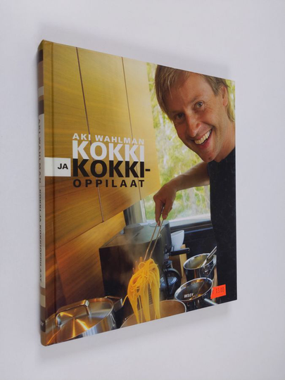 Aki Wahlman : Kokki ja kokkioppilaat