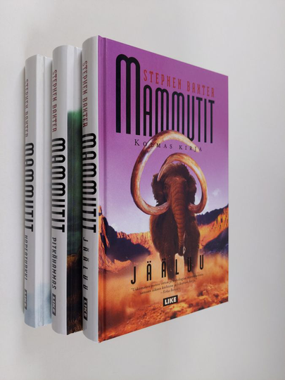 Stephen Baxter : Mammutit 1-3 ; Hopeaturkki ; Pitkähammas ; Jääluu