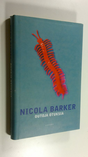 Nicola Barker : Outoja otuksia