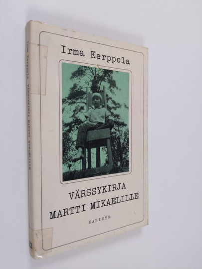 Irma Kerppola : Värssykirja Martti Mikaelille