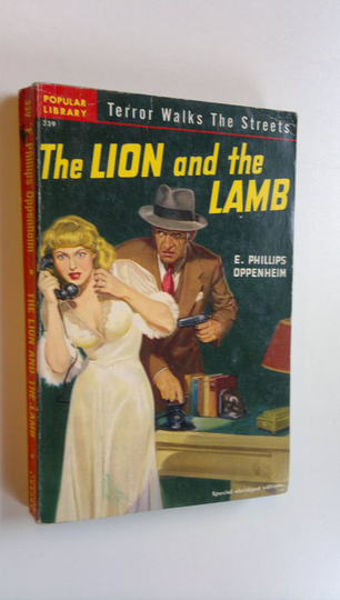 E. Phillips Oppenheim : The Lion and the Lamb