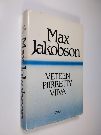Max Jakobson : Veteen piirretty viiva : havaintoja ja merkintöjä vuosilta 1953-1965